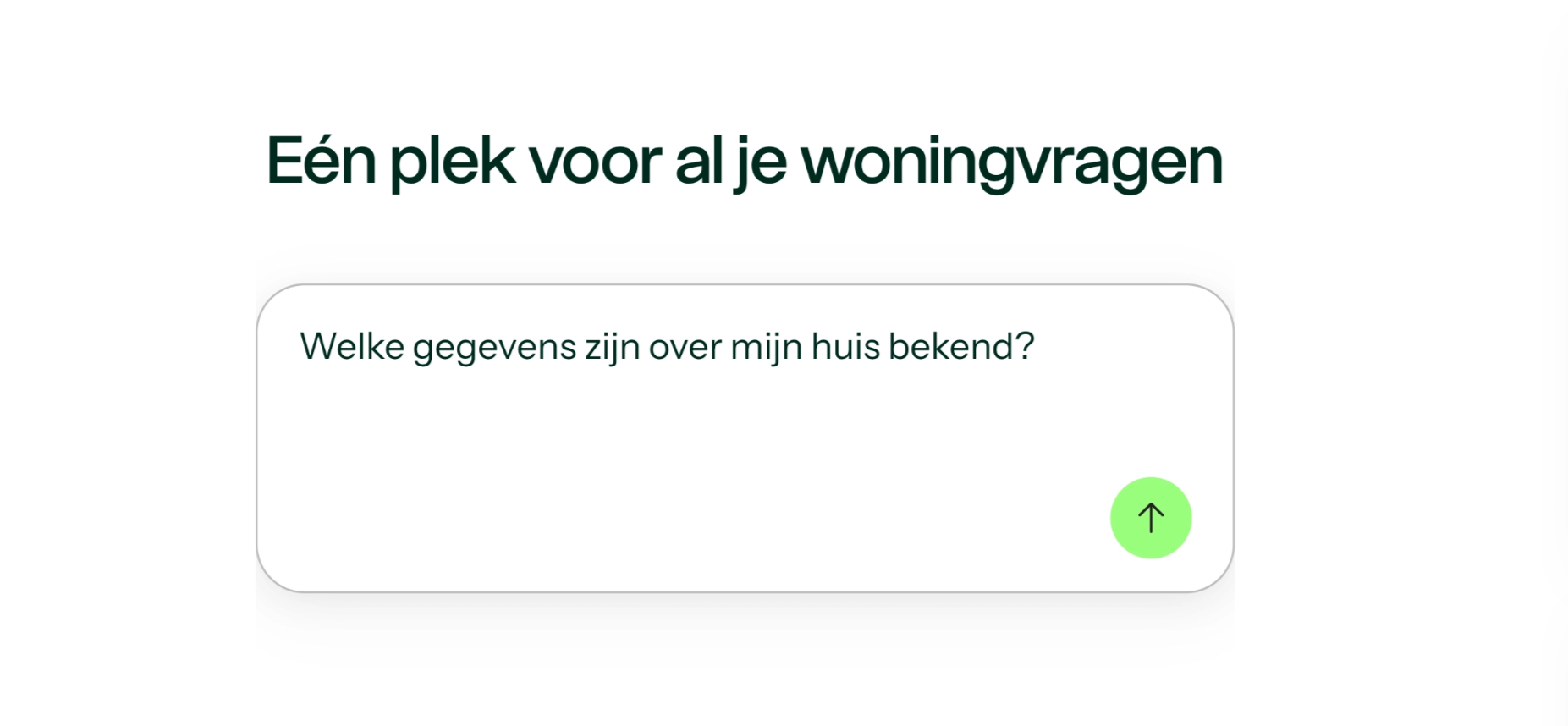 Een plek voor al je woningvragen